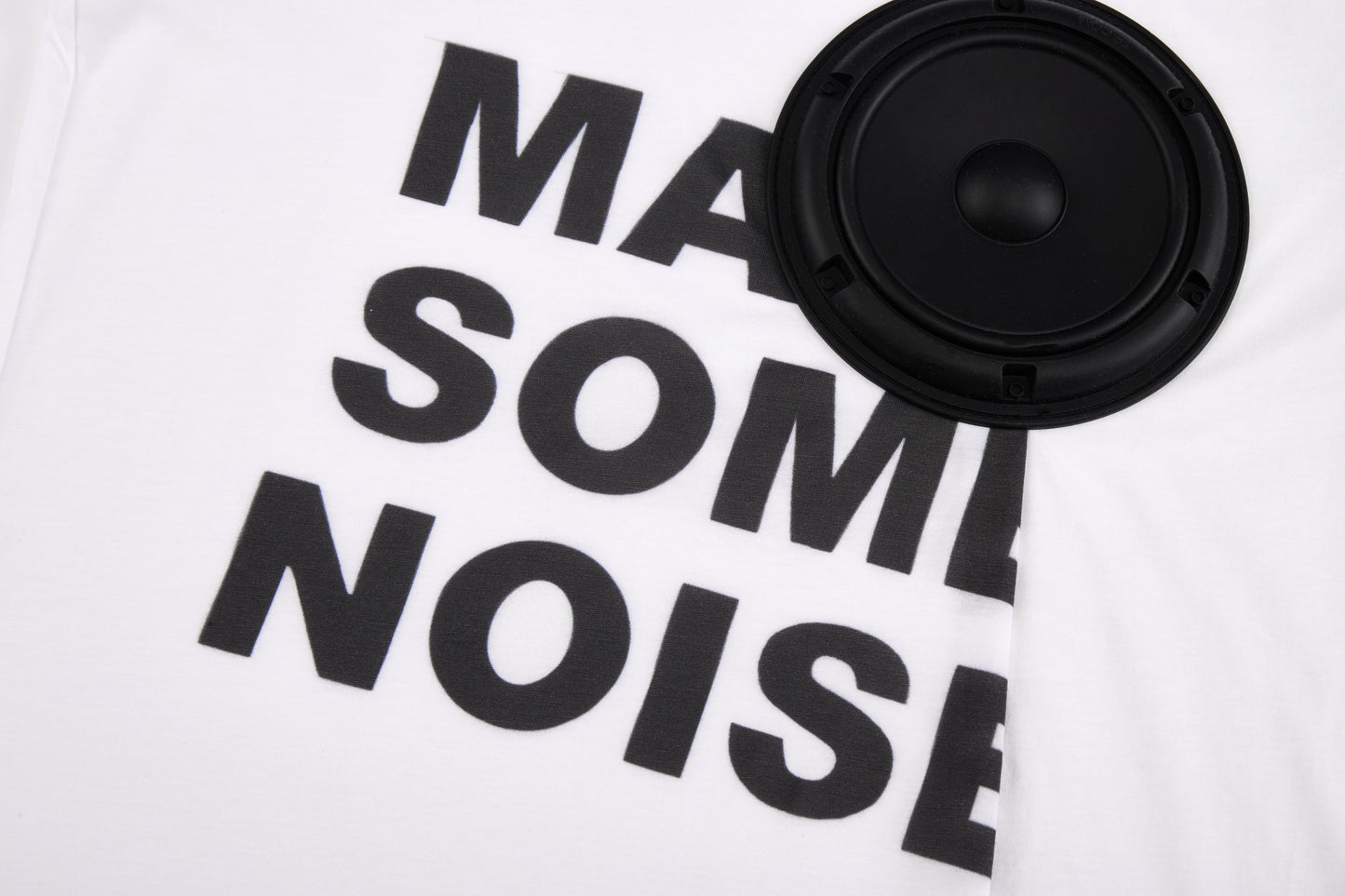 “MAKE SOME NOISE” T-SHIRT
